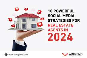 10 Powerful Social Media Strategies for Real Estate Agents in 2024